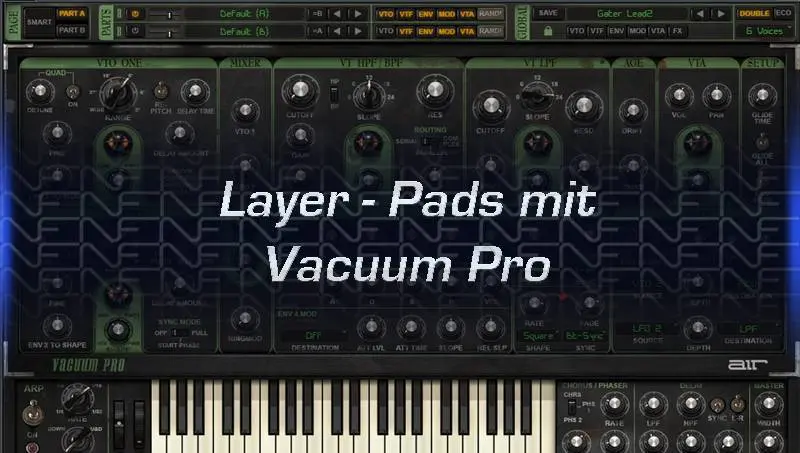 Layer Pads mit Vacuum Pro: