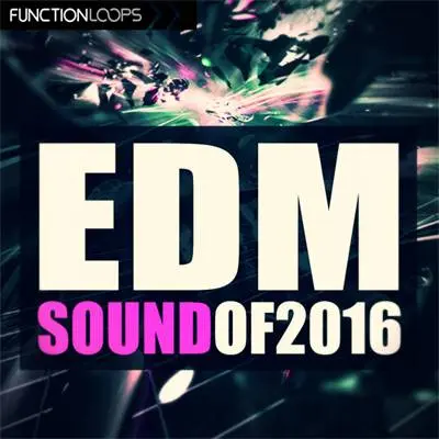 Function Loops releases EDM Sound of 2016