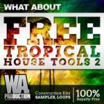 Featured image for “Free Tropical House Tools 2 by W.A. Production”