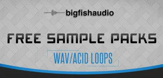 Free Sample packs by Big Fish Audio