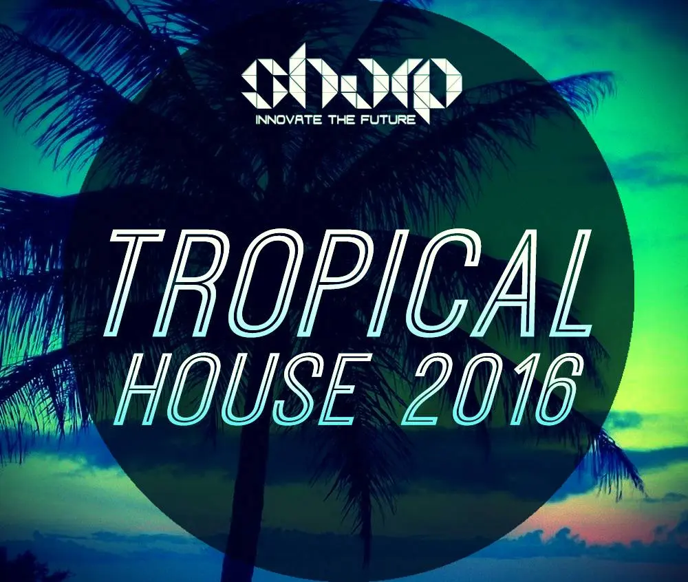 Tropical House 2016 by Function Loops