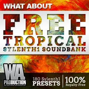 Free Tropical Sylenth1 Soundbank by W.A. Production