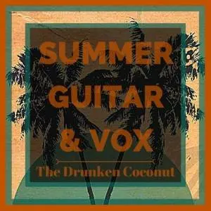 Summer Guitar & Vox samples for free by The Drunken Coconut