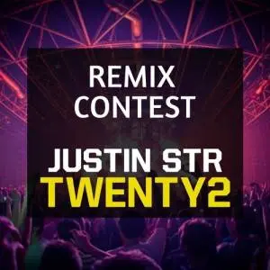 JUSTIN STR – TWENTY2 – Remix Contest by Highlife Samples