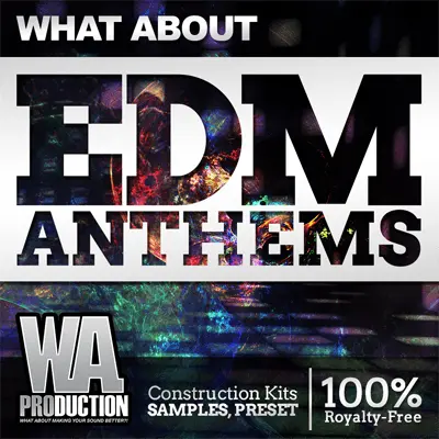 EDM Anthems by W.A. Production