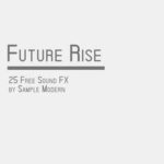 Featured image for “Future rise – Free sound effects by Sample Modern”