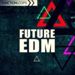 Featured image for “Future EDM by Function Loops”