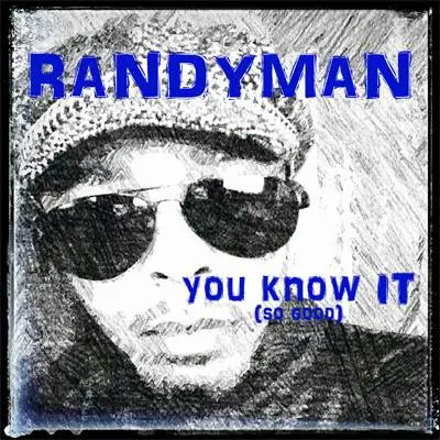 Track of the Week: Randyman – U know it