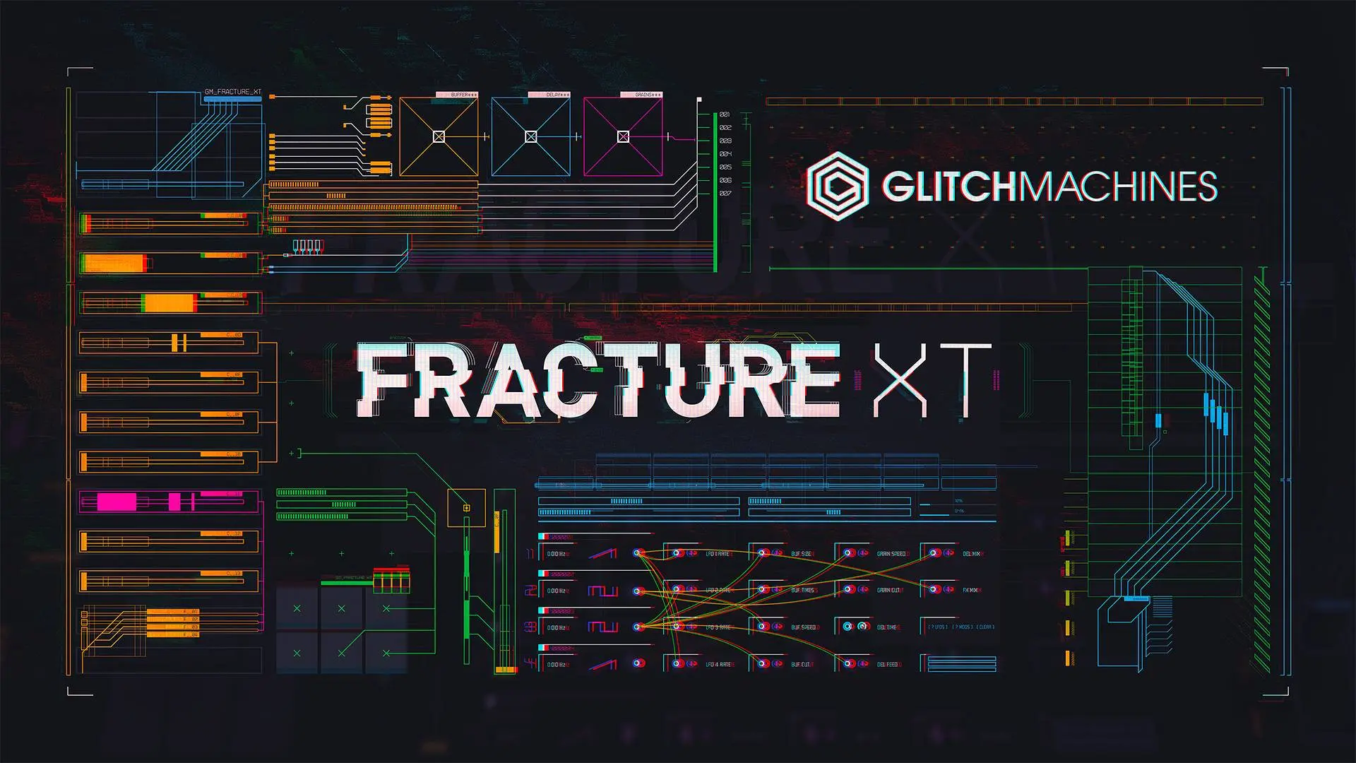 Glitchmachines released Fracture XT