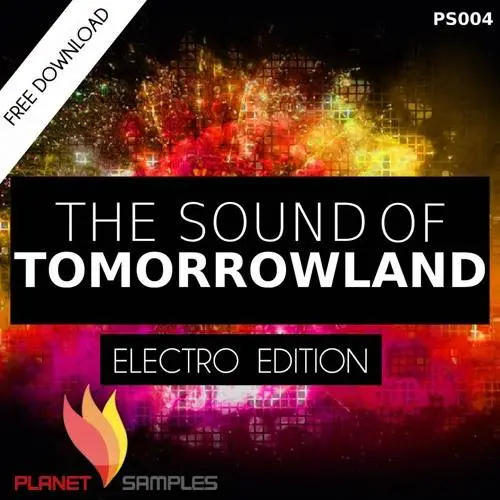 The sound of Tomorrowland Electro Edition – Free sample pack by HighLife Samples