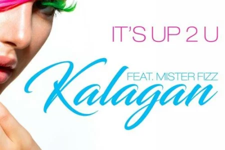Featured image for “Track of the Week: Kalagan feat. Mister Fizz – It’s Up 2 U”
