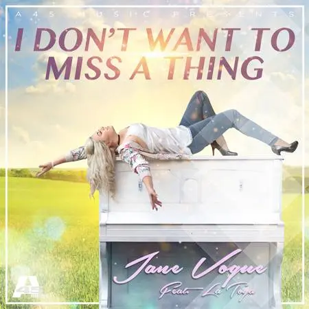 Track of the week: Jane Vogue feat. LaToya – I Don’t Want To Miss A Thing