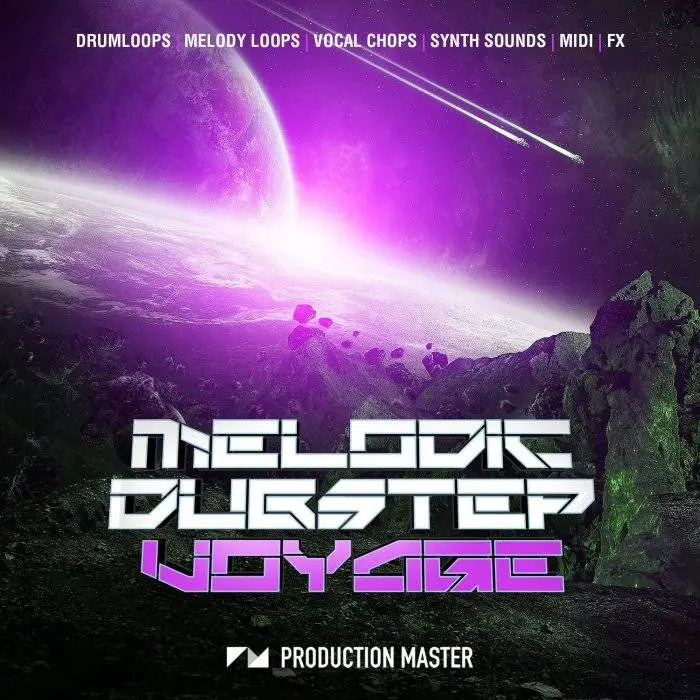 Prime Loops released Melodic Dubstep Voyage