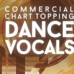 Featured image for “Loopmasters released Commercial Chart Topping Dance Vocals”