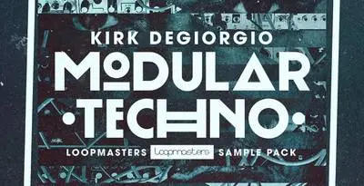 Loopmasters released Kirk Degiorgio – Modular Techno