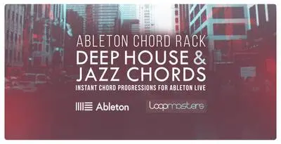 Featured image for “Loopmasters released Ableton Chord Rack – Deep House & Jazz Chords”
