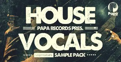 Loopmasters released Papa Records Presents House Vocals