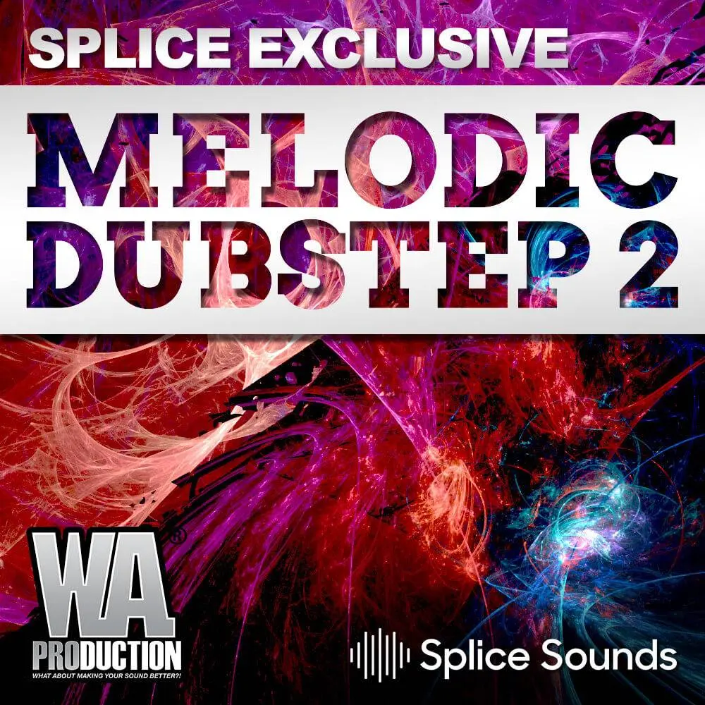 Splice Sounds released Melodic Dubstep 2