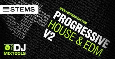 Featured image for “Loopmasters released Dj Mixtools 41 – Progressive House & EDM Vol 2”