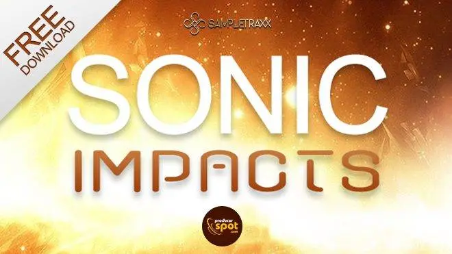 Sonic Impacts – Free sample pack by ProducerSpot