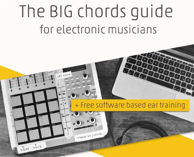 The big chords – Free PDF Guide for electronic musicians