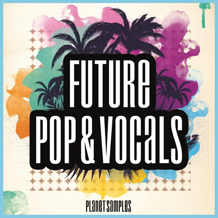 Highlife Samples released Planet Samples Future Pop & Vocals