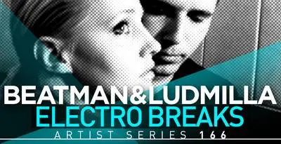 Featured image for “Loopmasters released Beatman & Ludmilla Electro Breaks”
