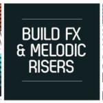 Featured image for “Loopmasters released Build Fx & Melodic Risers”