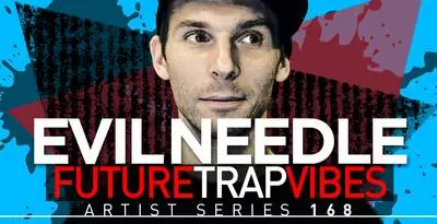 Featured image for “Loopmasters released Evil Needle – Future Trap Vibes”