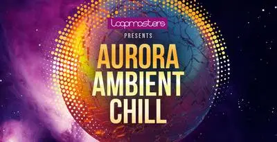 Featured image for “Loopmasters released Aurora Ambient Chill”