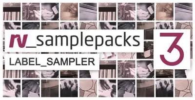 Loopmasters released RV Samplepacks Label Sampler – Vol 3