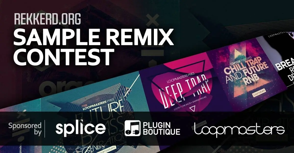 Sample Remix Contest: Win $1,000 in prizes from Plugin Boutique, Loopmasters & Splice