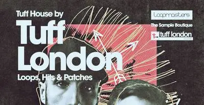 Featured image for “Loopmasters released Tuff London Tuff House”