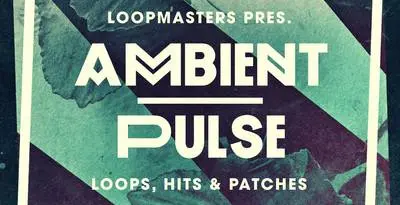 Featured image for “Loopmasters released Ambient Pulse”
