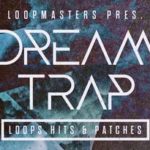 Featured image for “Loopmasters released Dream Trap”