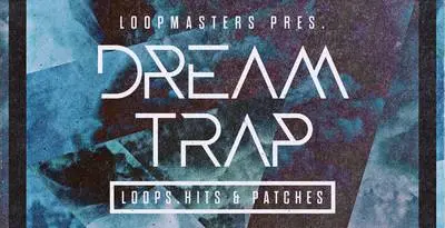 Featured image for “Loopmasters released Dream Trap”