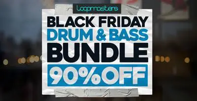 Featured image for “Loopmasters released Black Friday Drum & Bass Bundle”