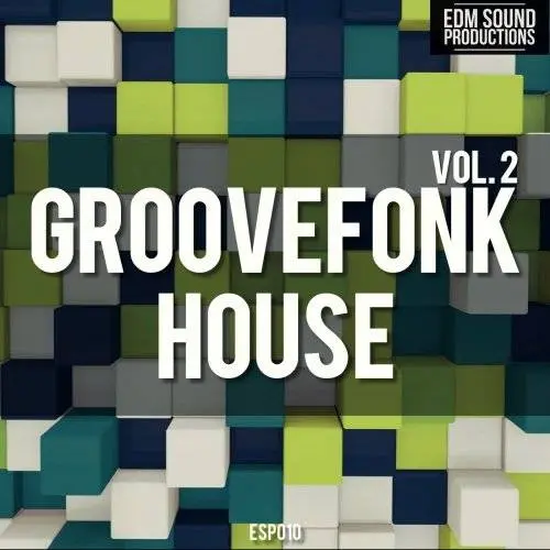 EDM Sound Productions releases Groovefonk House Vol. 2