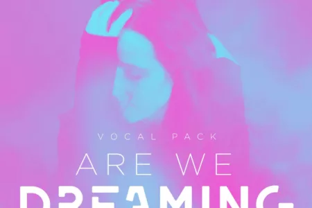 Featured image for “Splice Sounds released “Are We Dreaming” Vocal Pack”