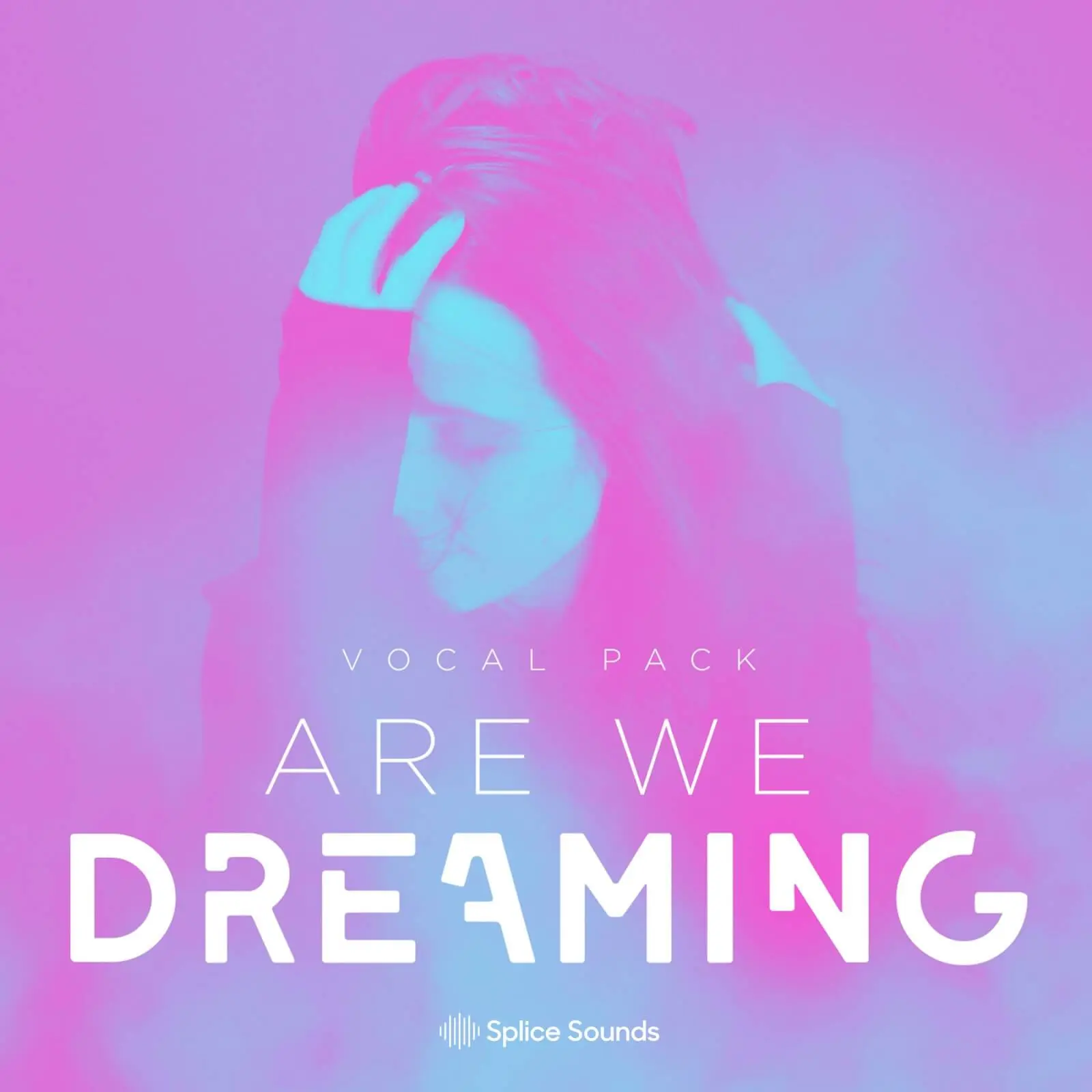 Splice Sounds released “Are We Dreaming” Vocal Pack