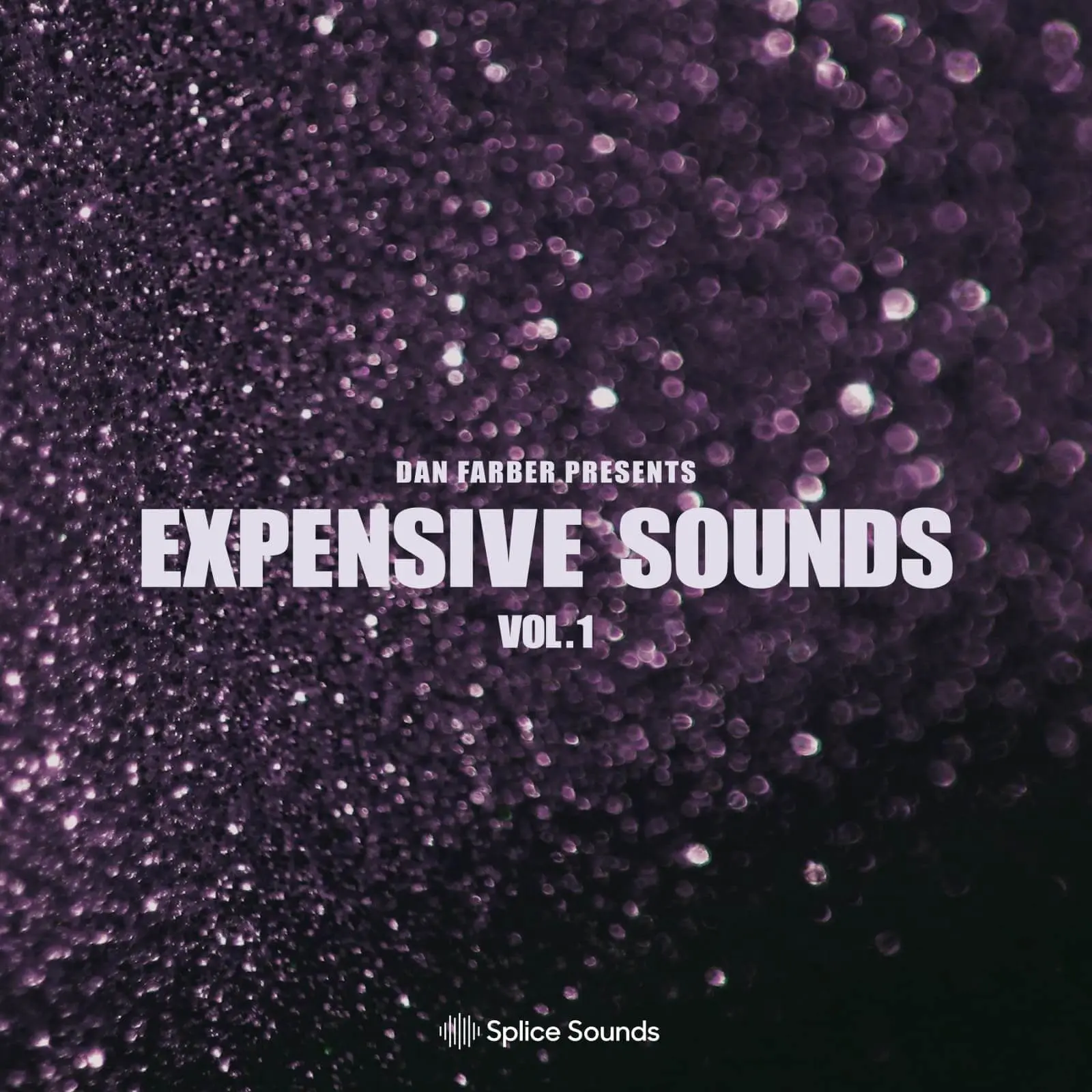 Splice Sounds released Dan Farber Presents: Expensive Sounds