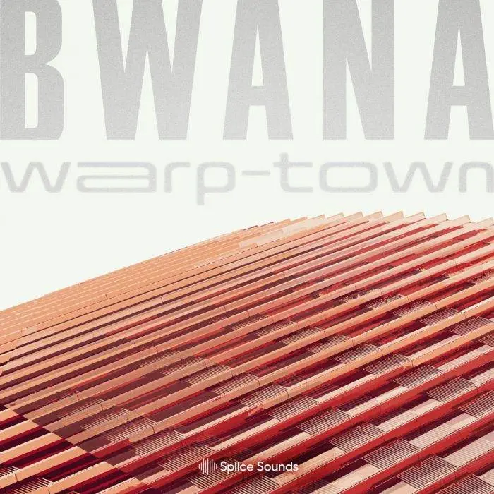 Splice Sounds released Bwana Warp Town Sample Pack