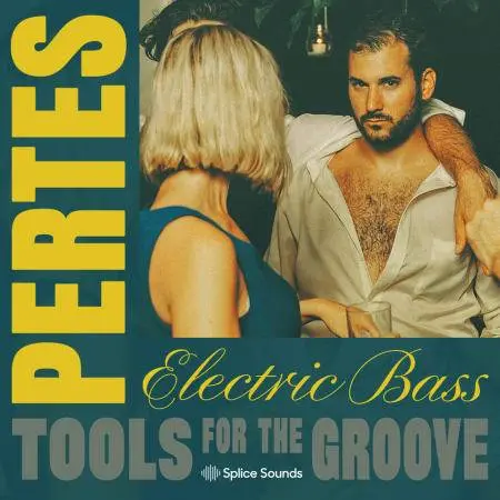 Splice Sounds released Pertes’ Electric Bass Tools for the Groove