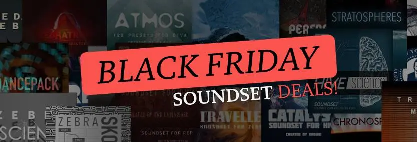 u he Black Friday soundset sale!