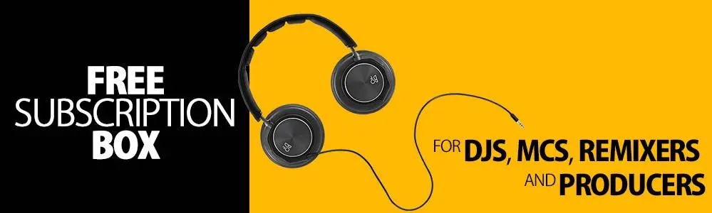 For DJs, MCs, Remixers and Producers – Free Subscription Box