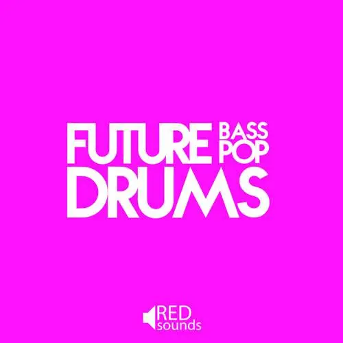 Future Bass & Future Pop Drums – Get 168 samples for free