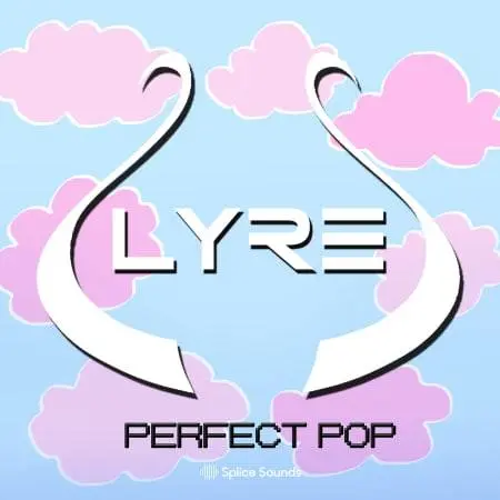 Splice Sounds released LYRE’s Perfect Pop Sample Pack