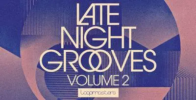 Featured image for “Loopmasters released Late Night Grooves 2”