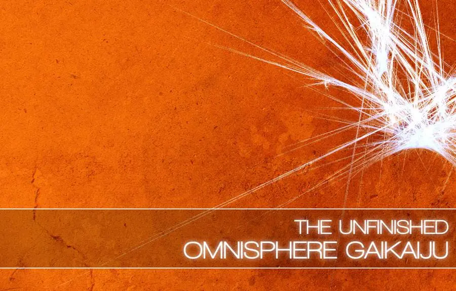The Unfinished released Omnisphere GaiKaiju