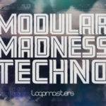 Featured image for “Loopmasters released Modular Madness Techno”